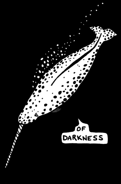 Narwhal: of darkness